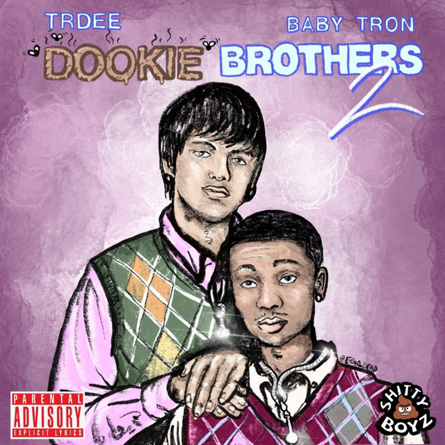 Trdee & BabyTron – Dookie Brothers 2