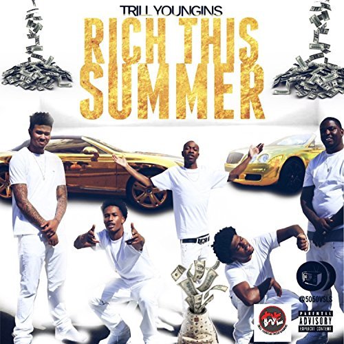 Trill Youngins – Rich This Summer