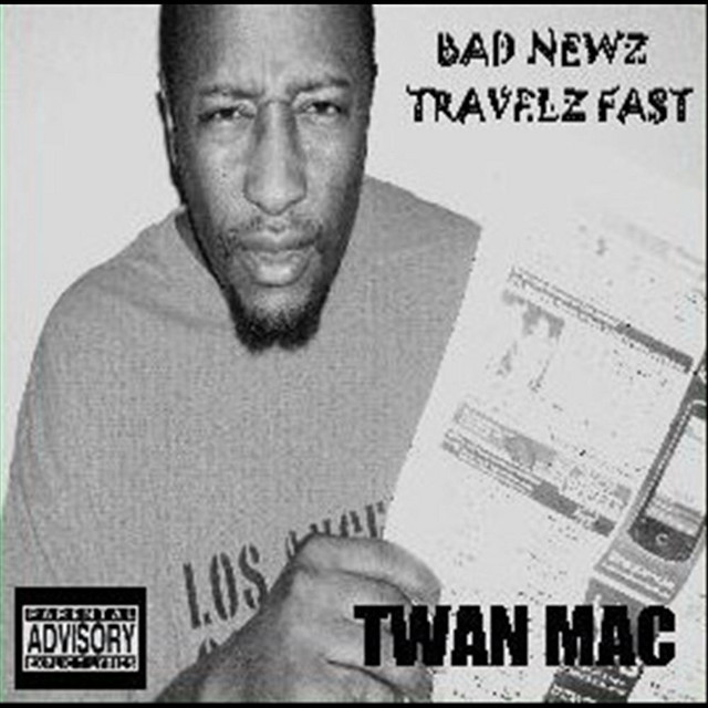 Twan Mac - Bad Newz Travelz Fast