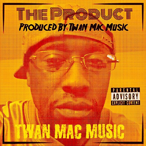 Twan Mac Music - The Product