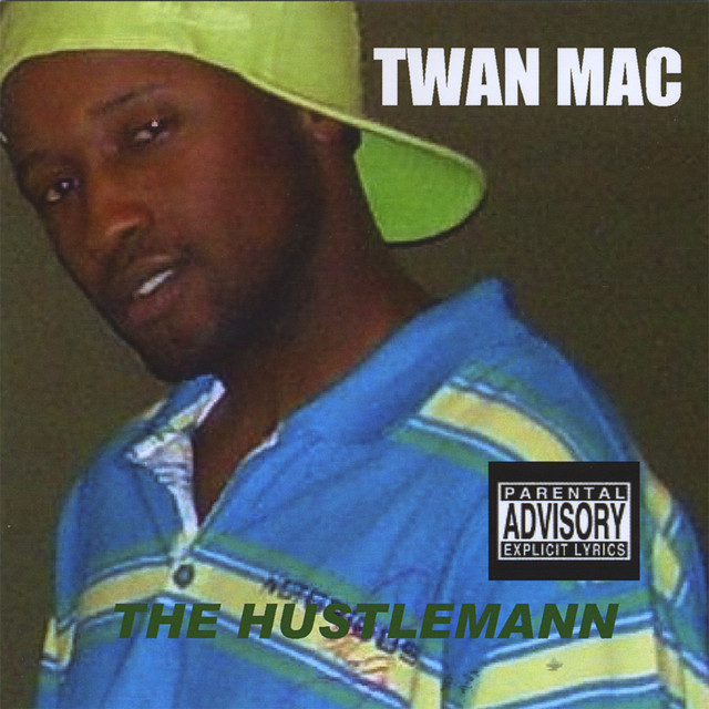 Twan Mac – The Hustlemann