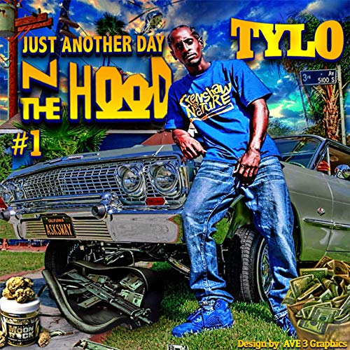 Tylo – Just Another Day N The Hood #1