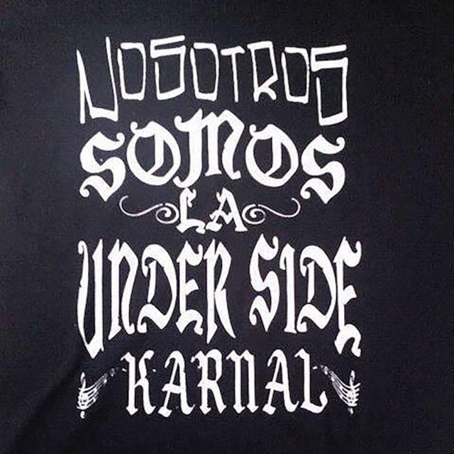 Under Side 821 – Nosotros Somos La Under Side Karnal