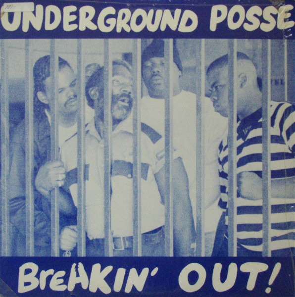 Underground Posse – Breakin’ Out!