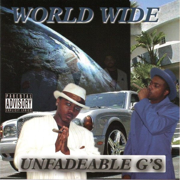 Unfadeable G’s – World Wide
