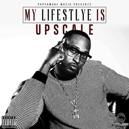 Upscale – My Lifestyle Is