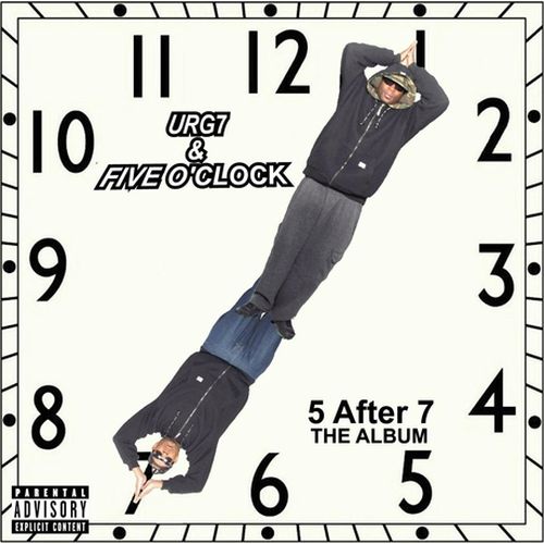 Urg7 & Five O’Clock – Five After Seven The Album