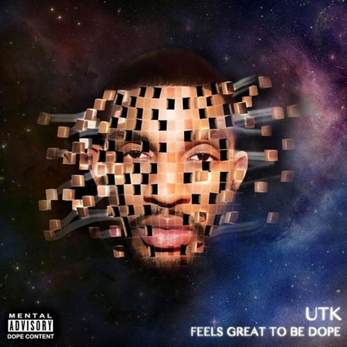 Utk – Feels Great To Be Dope
