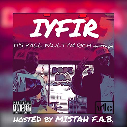 V1c & Mistah F.A.B. – It’s Y’all Fault I’m Rich