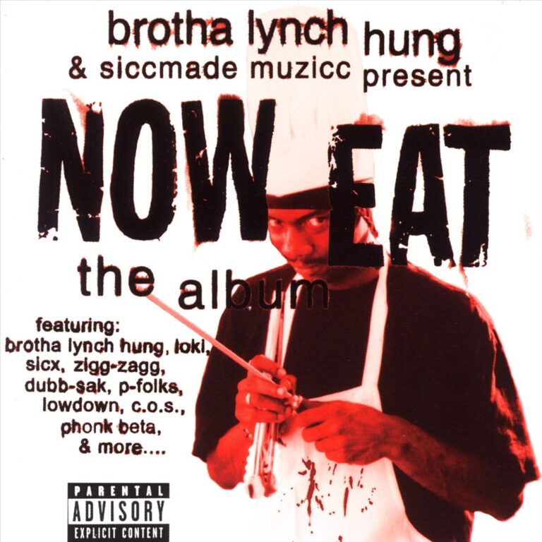 Various – Brotha Lynch Hung & Siccmade Muzicc Present Now Eat: The Album