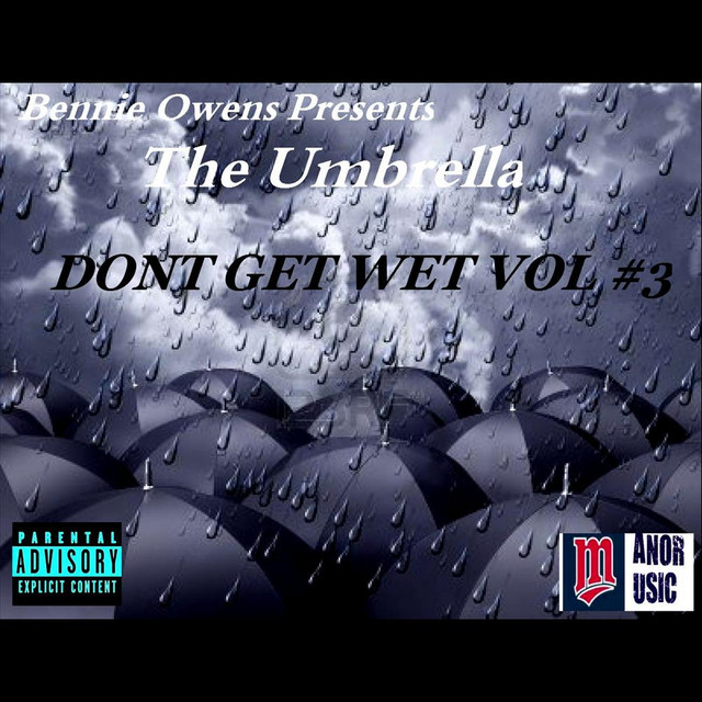 Various - Dont Get Wet , Vol #3 (Bennie Owens Presents: Umbrella)