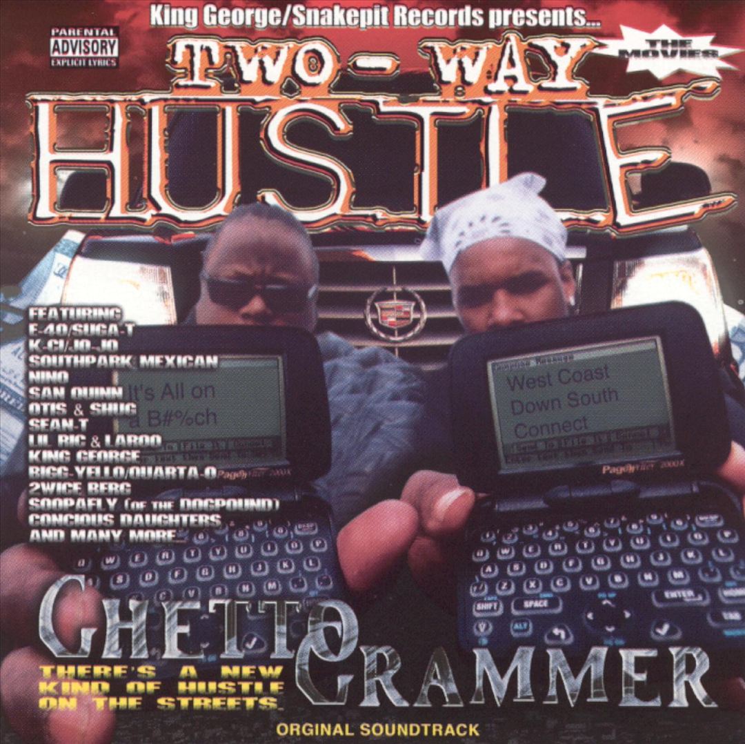 Various - King George & Cali G Present Two-Way Hustle: "Ghetto Grammer"