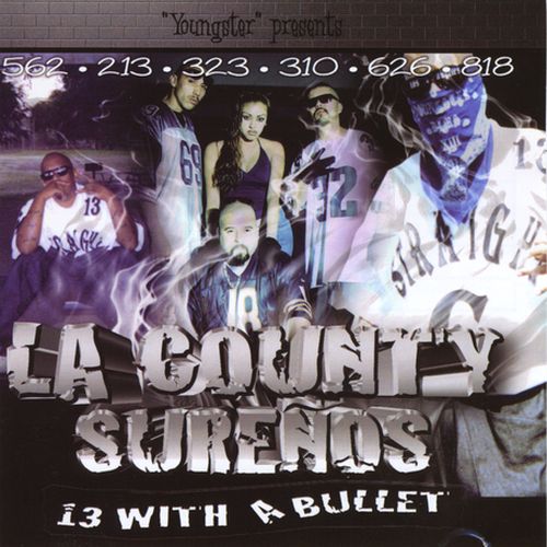 Various – LA County Surenos: 13 With A Bullet