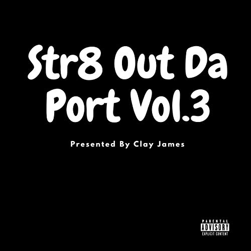 Various - Str8 Out Da Port, Vol. 3