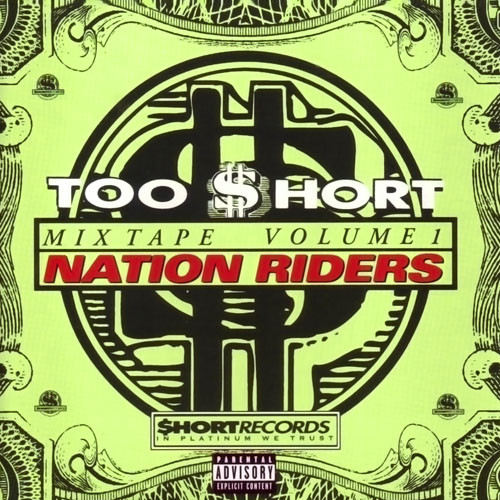 Various – Too $hort Presents Mixtape Volume 1 – Nation Riders