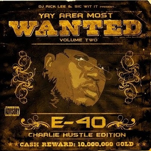 Various - Yay Area Most Wanted Vol. 2: E-40 Charlie Hustle Edition