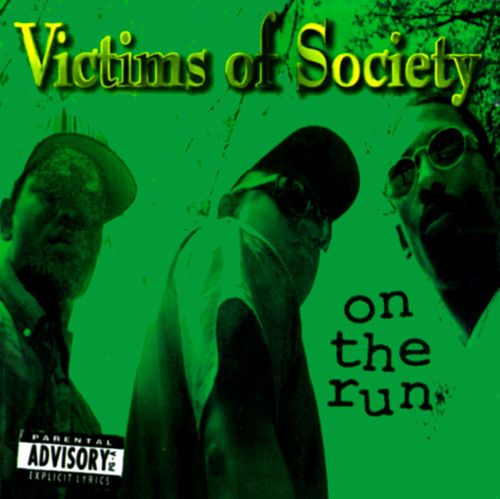 Victims Of Society – On The Run