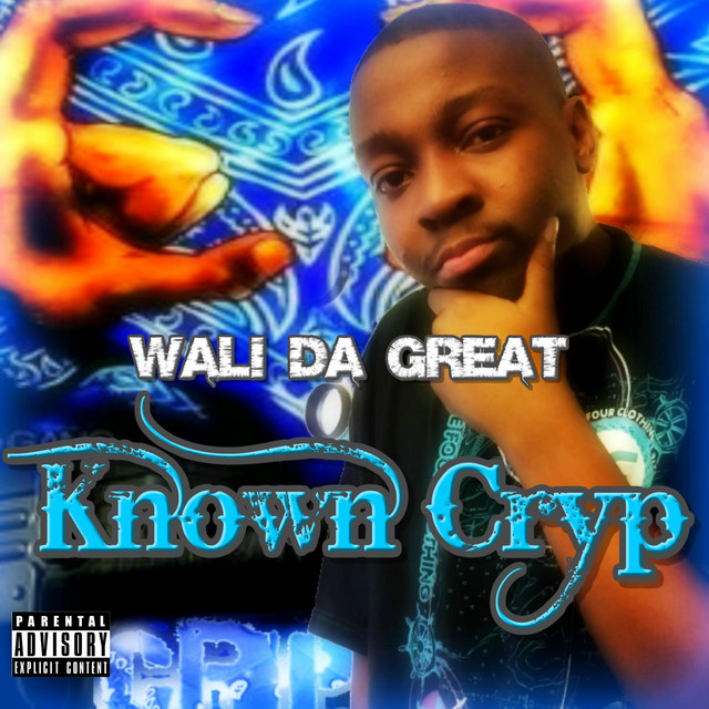 Wali Da Great – Known Cryp