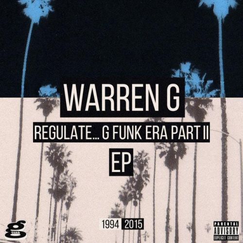 Warren G – Regulate… G Funk Era Part II The EP