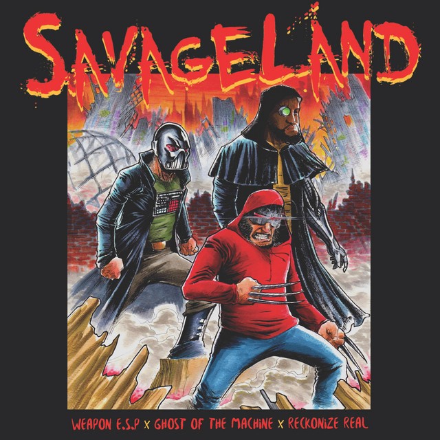 Weapon E.S.P, Ghost Of The Machine & Reckonize Real – Savageland