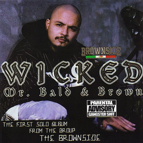 Wicked From Brownside – Mr. Bald & Brown
