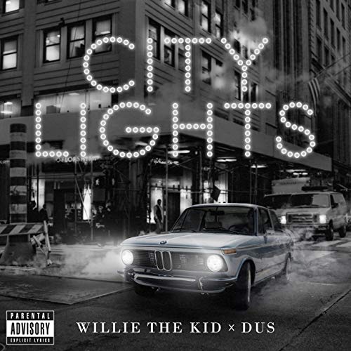 Willie The Kid & DUS - City Lights