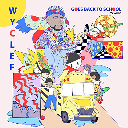 Wyclef Jean – Wyclef Goes Back To School Vol. 1