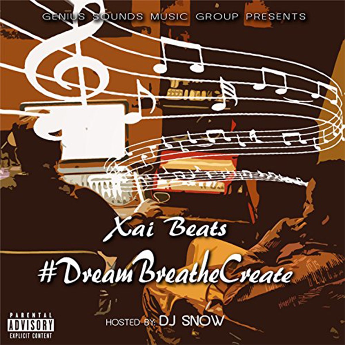 Xai Beats - #Dreambreathecreate (Hosted By DJ Snow)