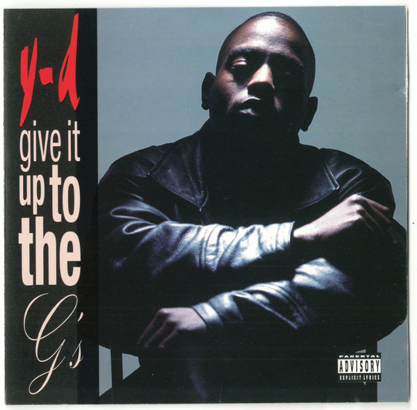 Y-D – Give It Up To The G’s