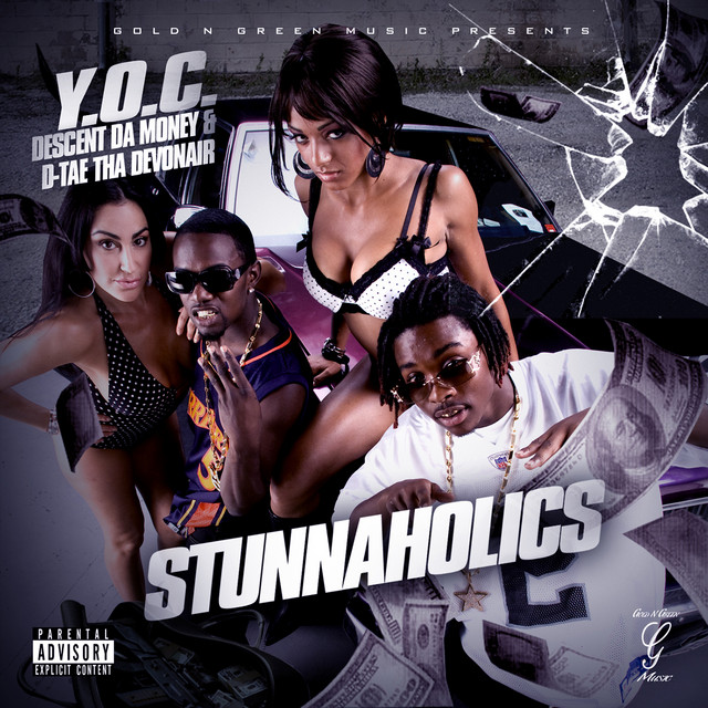 Y.O.C – Stunnaholics