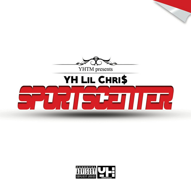 YH Lil Chris – Sports Center