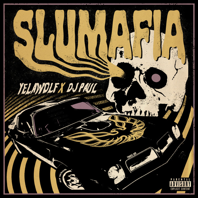 Yelawolf & DJ Paul – Slumafia