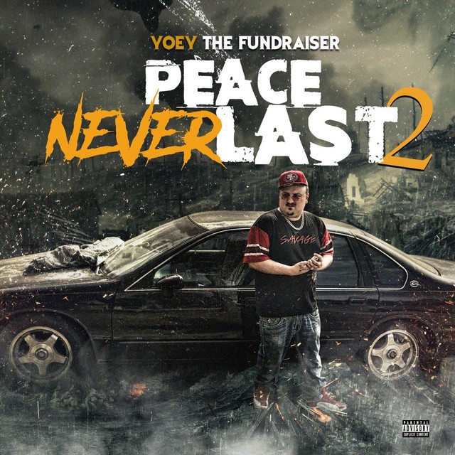 Yoey The Fundraiser – Peace Never Last 2