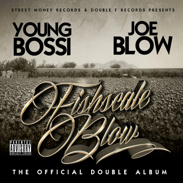 Young Bossi & Joe Blow – FishscaleBlow