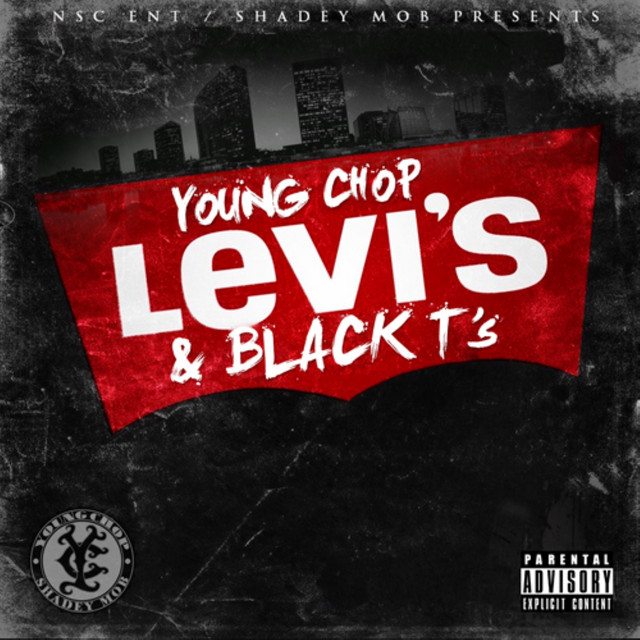 Young Chop – Levi’s & Black T’s
