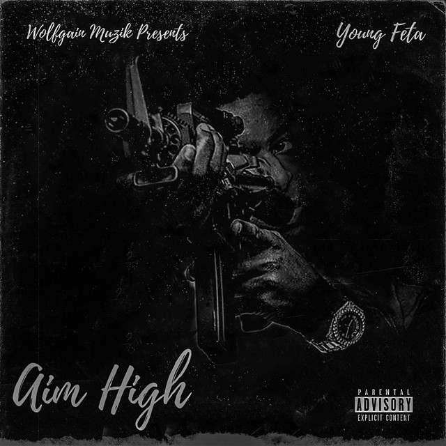 Young Feta – Aim High