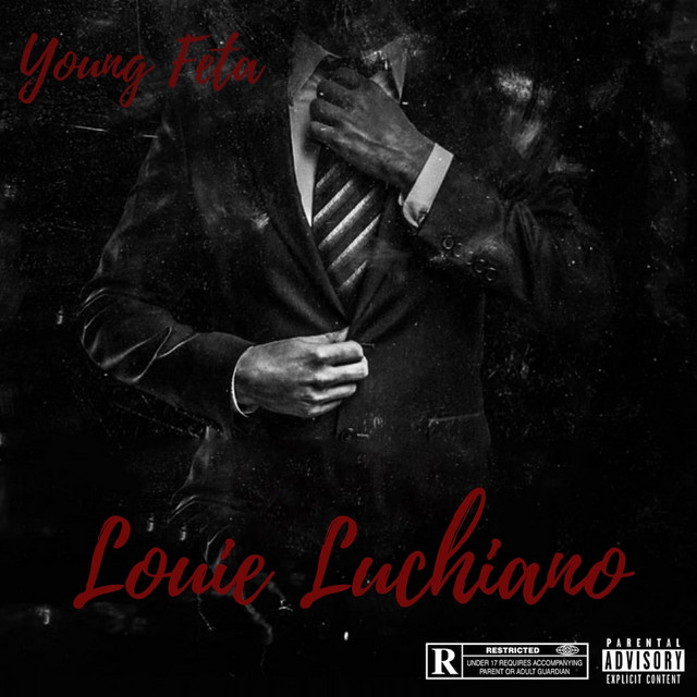 Young Feta – Louie Luchiano