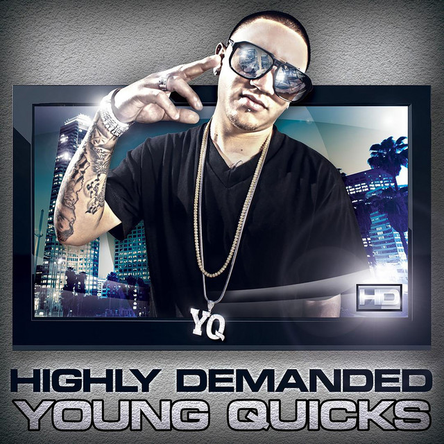 Young Quicks – Highly Demanded (H.D)