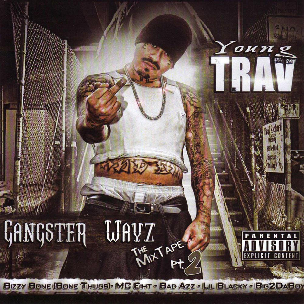 Young Trav - Gangster Wayz - The Mix Tape Pt. 2