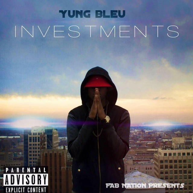 Yung Bleu – Investments