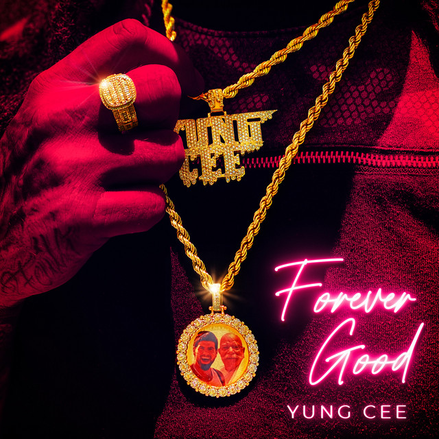 Yung Cee – Forever Good