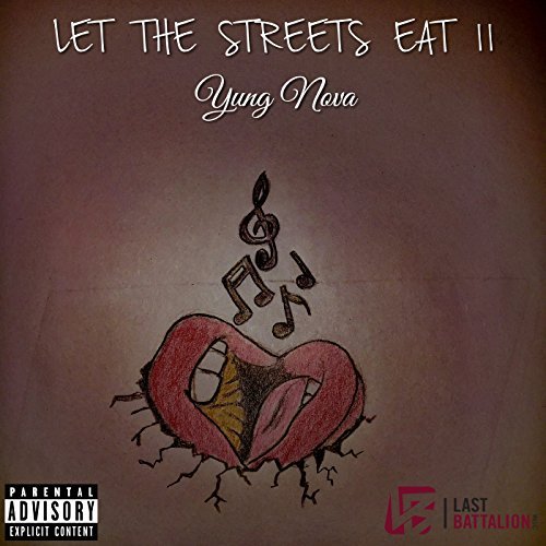 Yung Nova – Let The Streets Eat 2