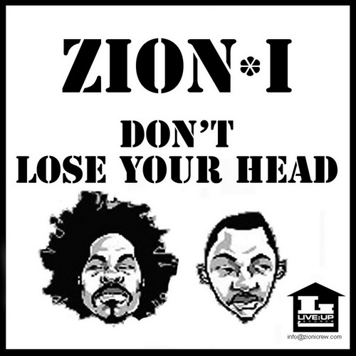Zion I - Don't Lose Your Head