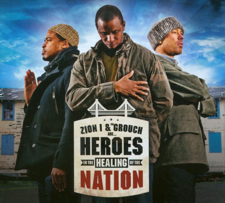 Zion I & The Grouch – Heroes In The Healing Of The Nation