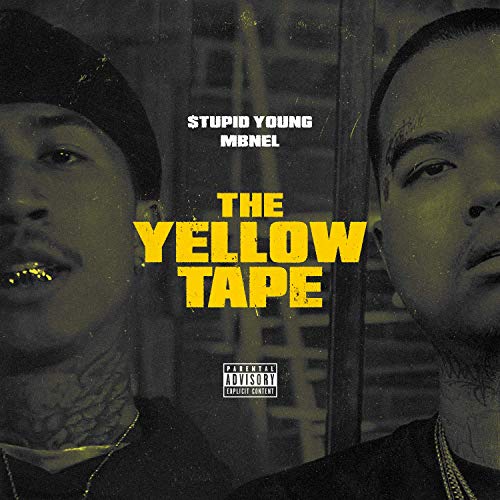 $tupid Young & MBNel - The Yellow Tape